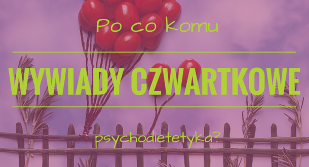 Po co psychodietetyka