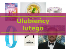 Ulubieńcy lutego 2016