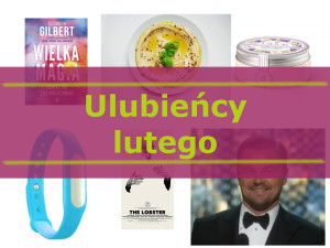 Ulubieńcy lutego 2016