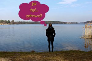 Jak żyć zdrowo